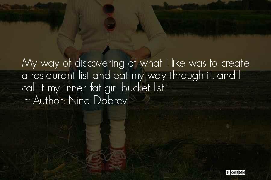 Call A Girl Fat Quotes By Nina Dobrev