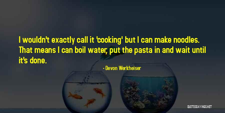 Call And Put Quotes By Devon Werkheiser