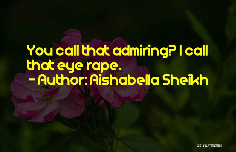 Call Boy Quotes By Aishabella Sheikh