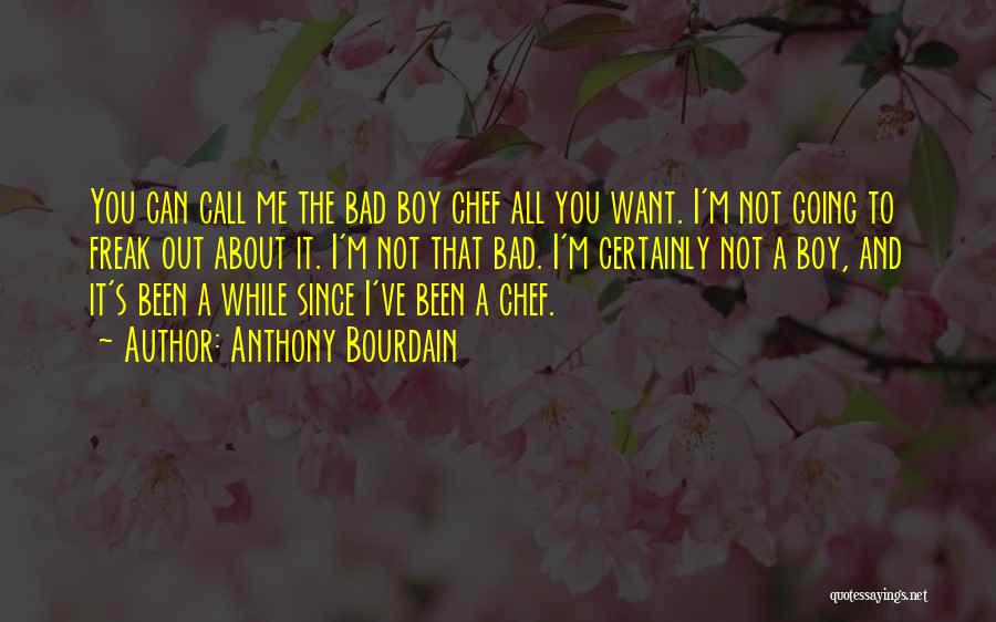 Call Boy Quotes By Anthony Bourdain