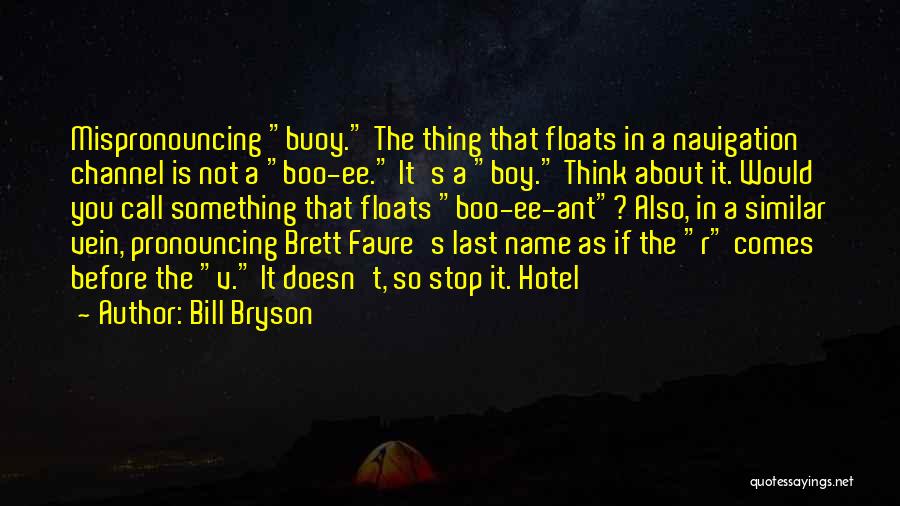 Call Boy Quotes By Bill Bryson