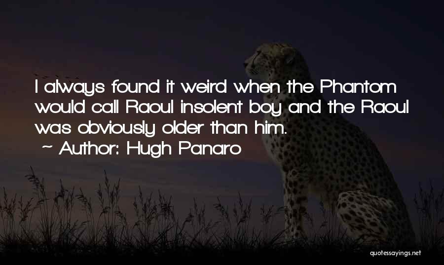 Call Boy Quotes By Hugh Panaro