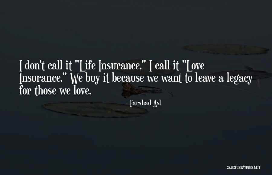 Call For Insurance Quotes By Farshad Asl