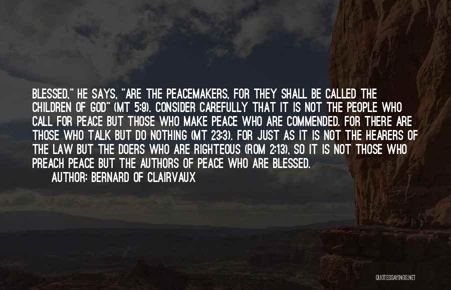 Call For Peace Quotes By Bernard Of Clairvaux