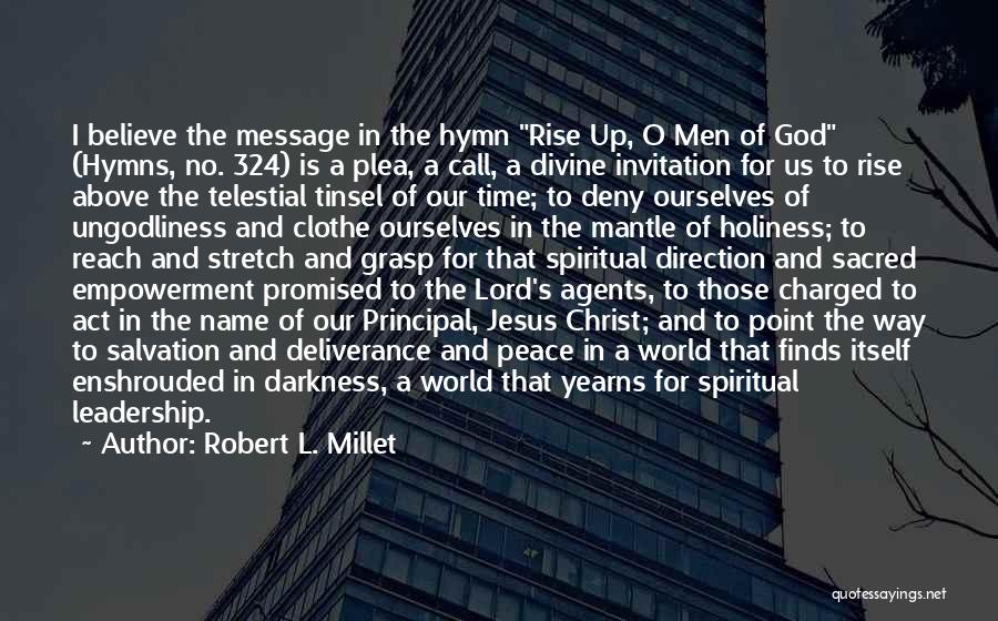 Call For Peace Quotes By Robert L. Millet