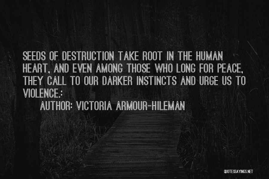 Call For Peace Quotes By Victoria Armour-Hileman