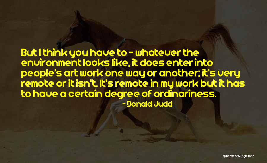 Call For Savior Quotes By Donald Judd Call For Savior Quotes By Donald Judd