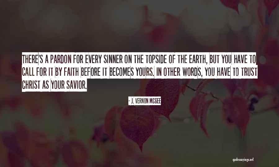 Call For Savior Quotes By J. Vernon McGee Call For Savior Quotes By J. Vernon McGee