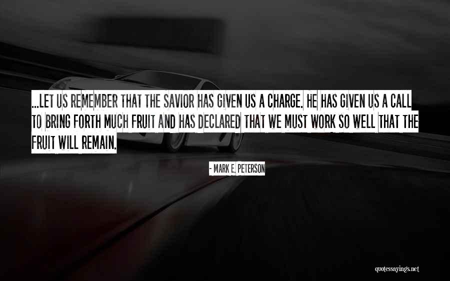 Call For Savior Quotes By Mark E. Peterson Call For Savior Quotes By Mark E. Peterson
