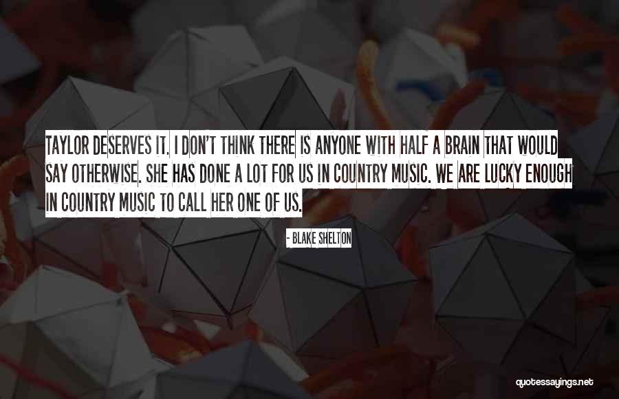 Call Her Quotes By Blake Shelton Call Her Quotes By Blake Shelton