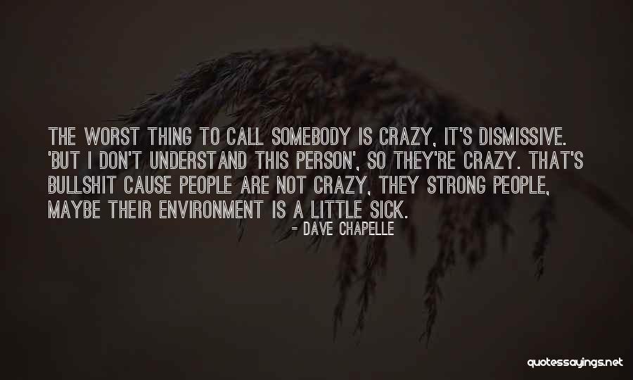 Call In Sick Quotes By Dave Chapelle Call In Sick Quotes By Dave Chapelle