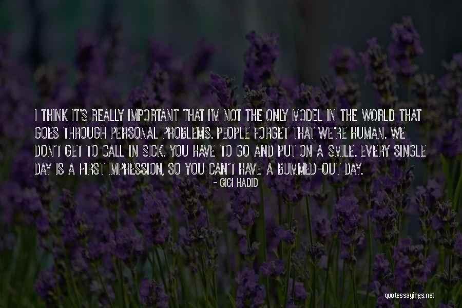 Call In Sick Quotes By Gigi Hadid Call In Sick Quotes By Gigi Hadid