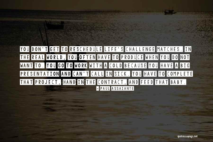 Call In Sick Quotes By Paul Assaiante Call In Sick Quotes By Paul Assaiante