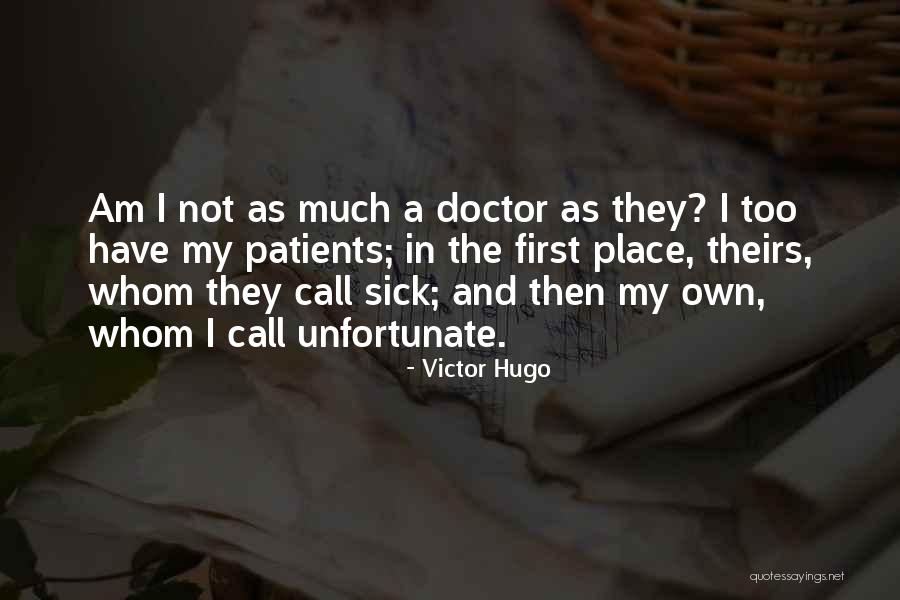 Call In Sick Quotes By Victor Hugo Call In Sick Quotes By Victor Hugo