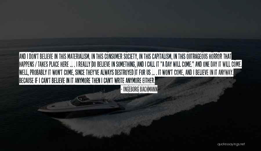 Call It A Day Quotes By Ingeborg Bachmann Call It A Day Quotes By Ingeborg Bachmann