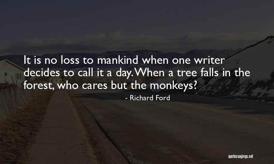 Call It A Day Quotes By Richard Ford Call It A Day Quotes By Richard Ford
