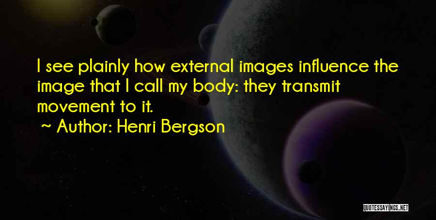 Call It How I See It Quotes By Henri Bergson