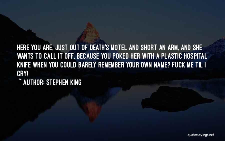 Call It Off Quotes By Stephen King