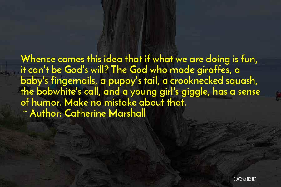 Call Me Baby Girl Quotes By Catherine Marshall