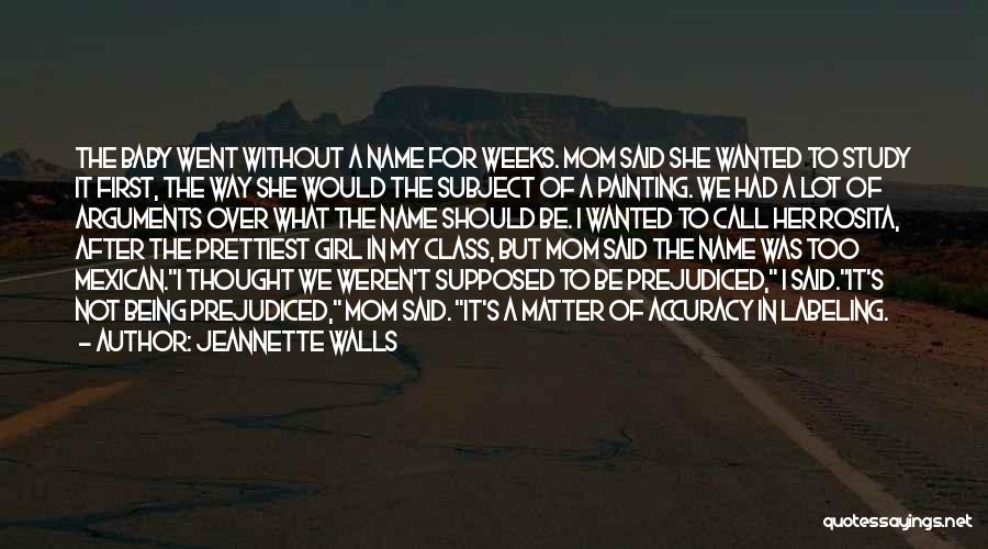 Call Me Baby Girl Quotes By Jeannette Walls