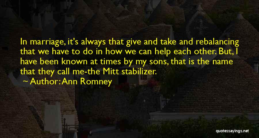Call Me By My Name Quotes By Ann Romney