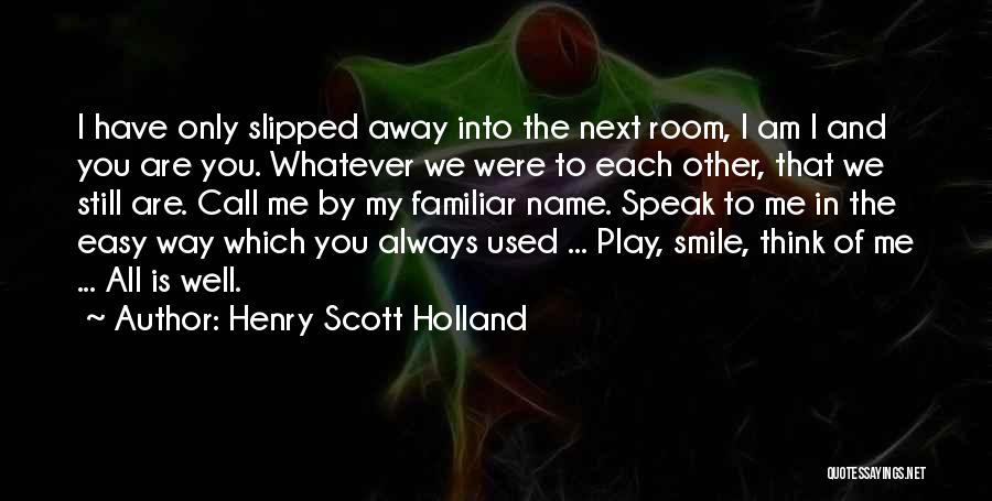 Call Me By My Name Quotes By Henry Scott Holland