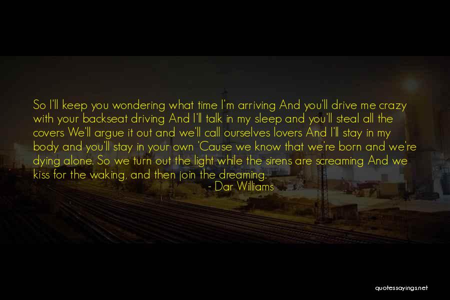 Call Me Crazy But Quotes By Dar Williams Call Me Crazy But Quotes By Dar Williams