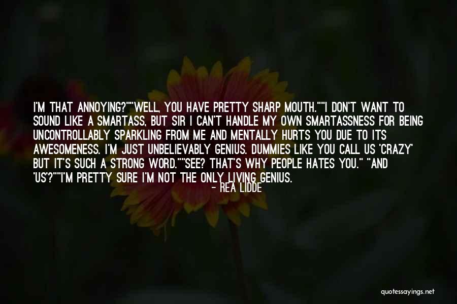 Call Me Crazy But Quotes By Rea Lidde Call Me Crazy But Quotes By Rea Lidde