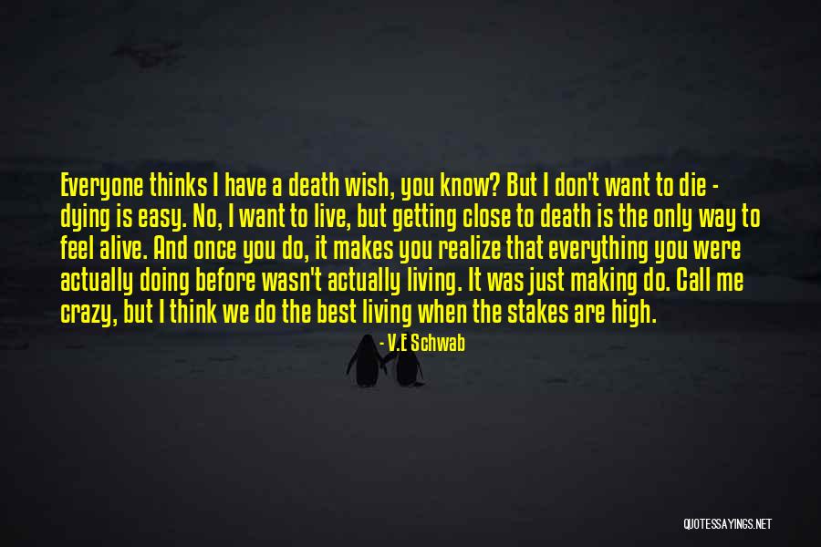 Call Me Crazy But Quotes By V.E Schwab Call Me Crazy But Quotes By V.E Schwab