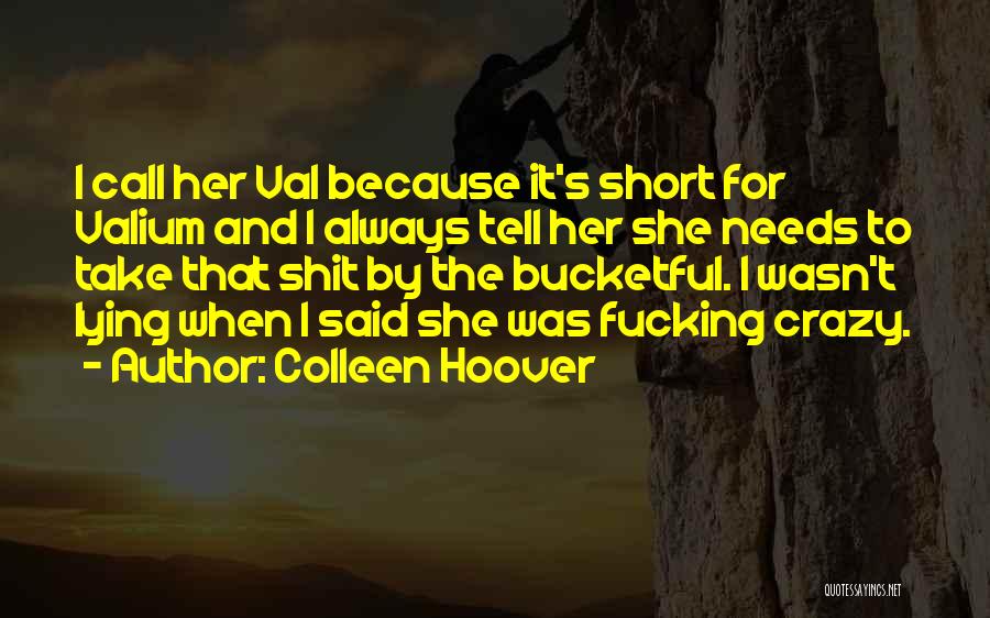 Call Me Sometime Quotes By Colleen Hoover