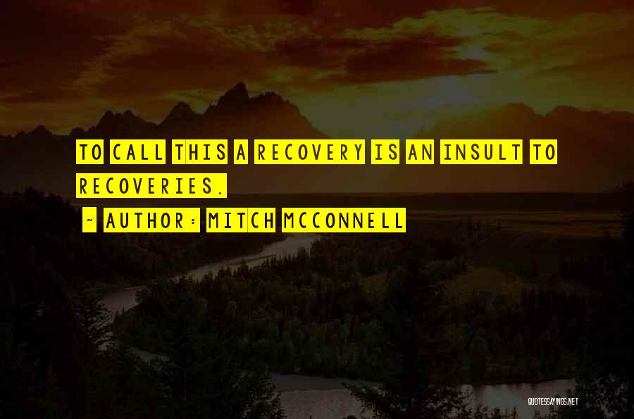 Call Me Sometime Quotes By Mitch McConnell