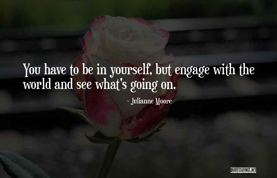 Call Od Duty Quotes By Julianne Moore Call Od Duty Quotes By Julianne Moore
