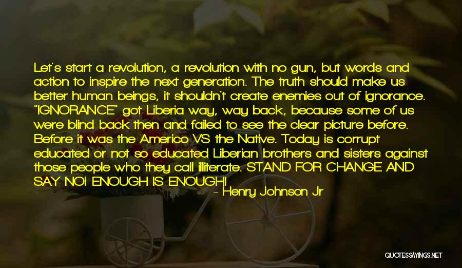 Call Of Action Quotes By Henry Johnson Jr