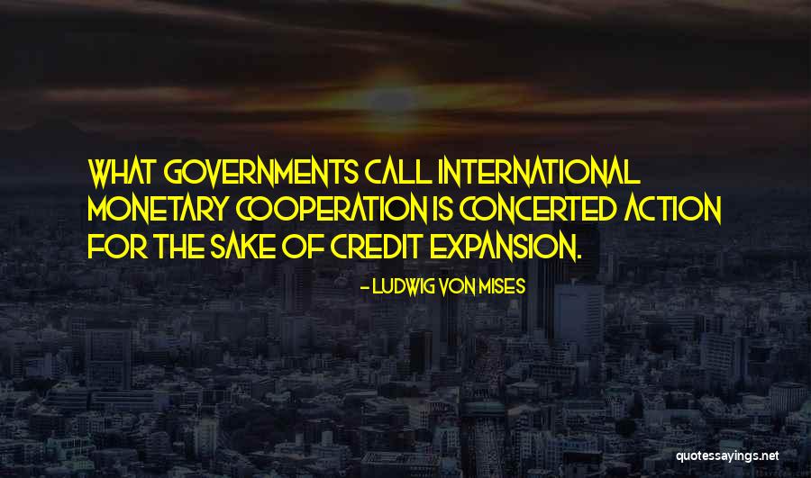 Call Of Action Quotes By Ludwig Von Mises