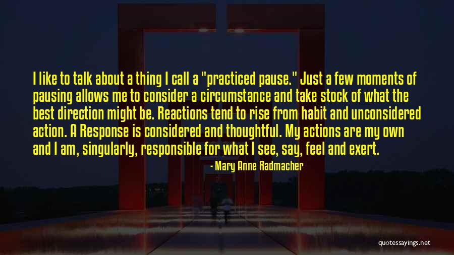 Call Of Action Quotes By Mary Anne Radmacher