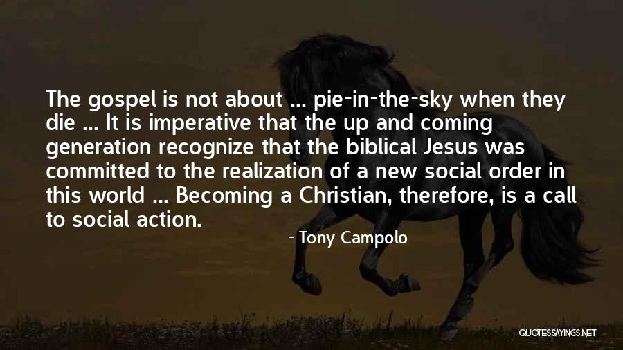 Call Of Action Quotes By Tony Campolo