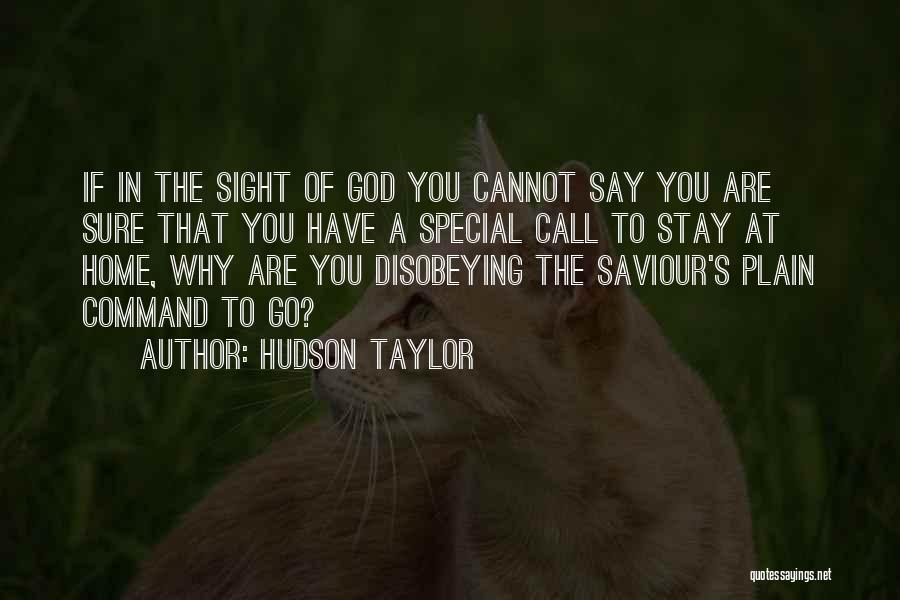 Call Of God Quotes By Hudson Taylor