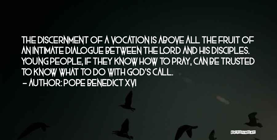 Call Of God Quotes By Pope Benedict XVI