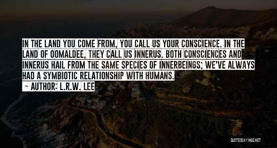 Call Off Relationship Quotes By L.R.W. Lee