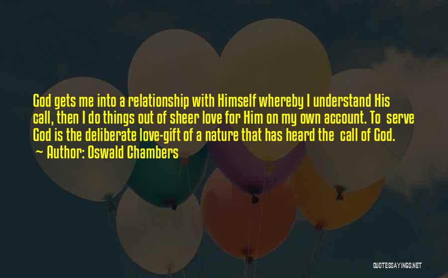 Call Off Relationship Quotes By Oswald Chambers