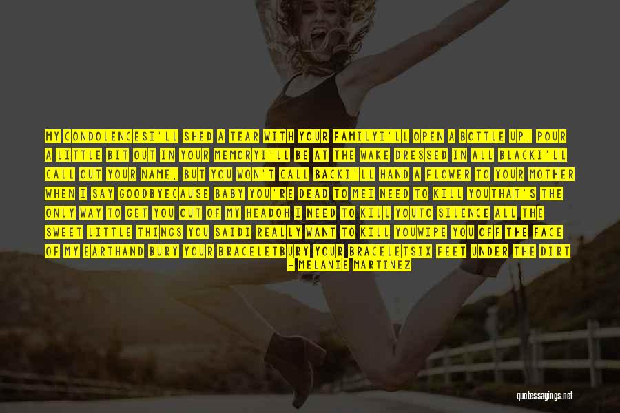 Call Out My Name Quotes By Melanie Martinez Call Out My Name Quotes By Melanie Martinez