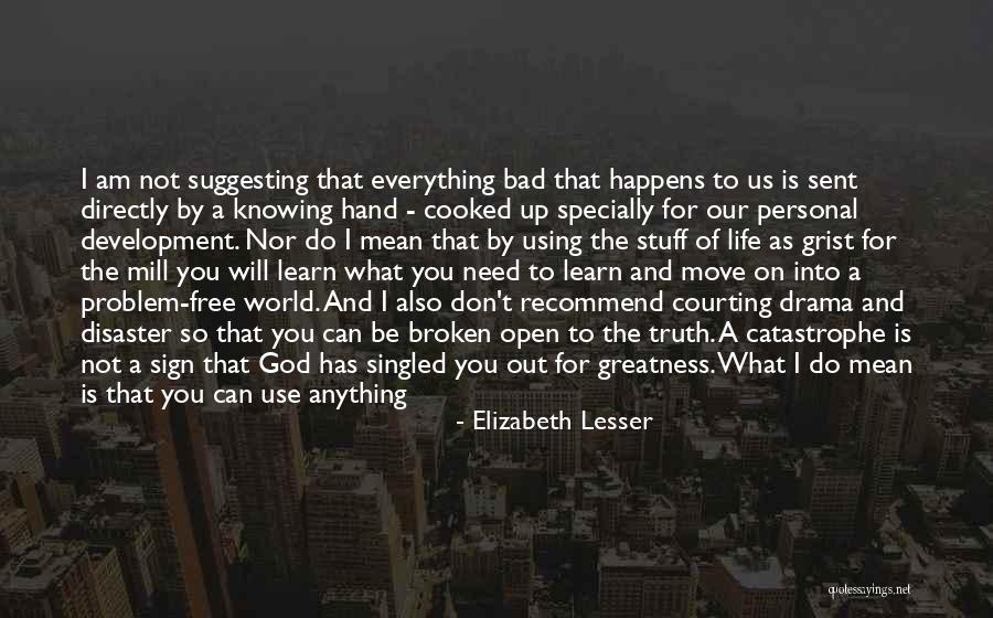 Call Sign Quotes By Elizabeth Lesser Call Sign Quotes By Elizabeth Lesser