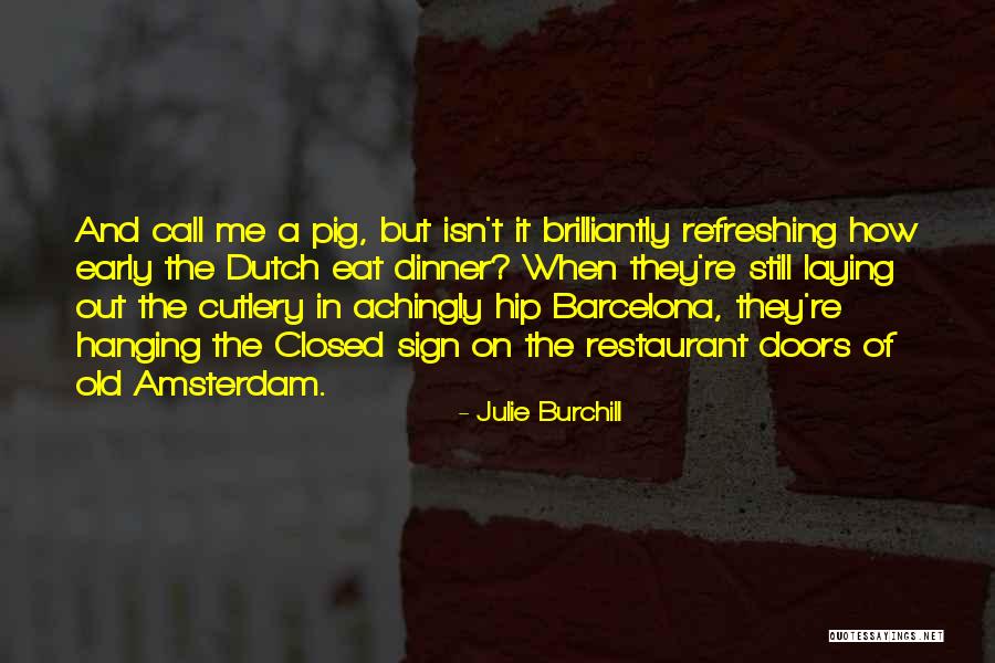 Call Sign Quotes By Julie Burchill