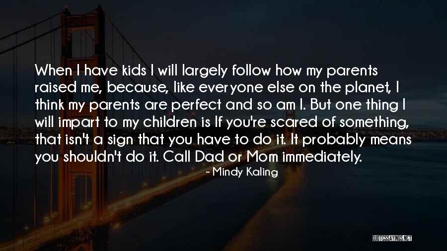 Call Sign Quotes By Mindy Kaling Call Sign Quotes By Mindy Kaling