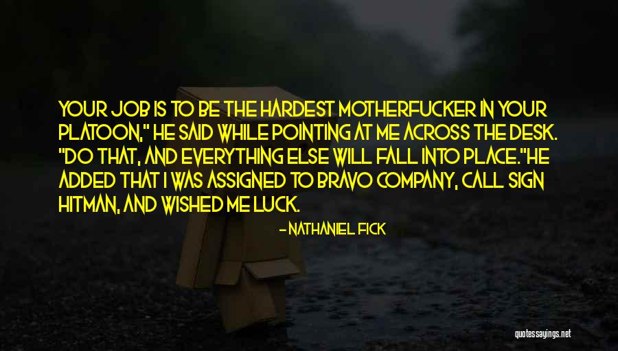 Call Sign Quotes By Nathaniel Fick Call Sign Quotes By Nathaniel Fick