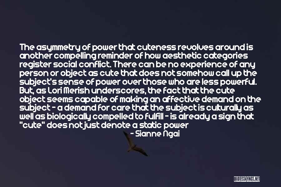 Call Sign Quotes By Sianne Ngai Call Sign Quotes By Sianne Ngai