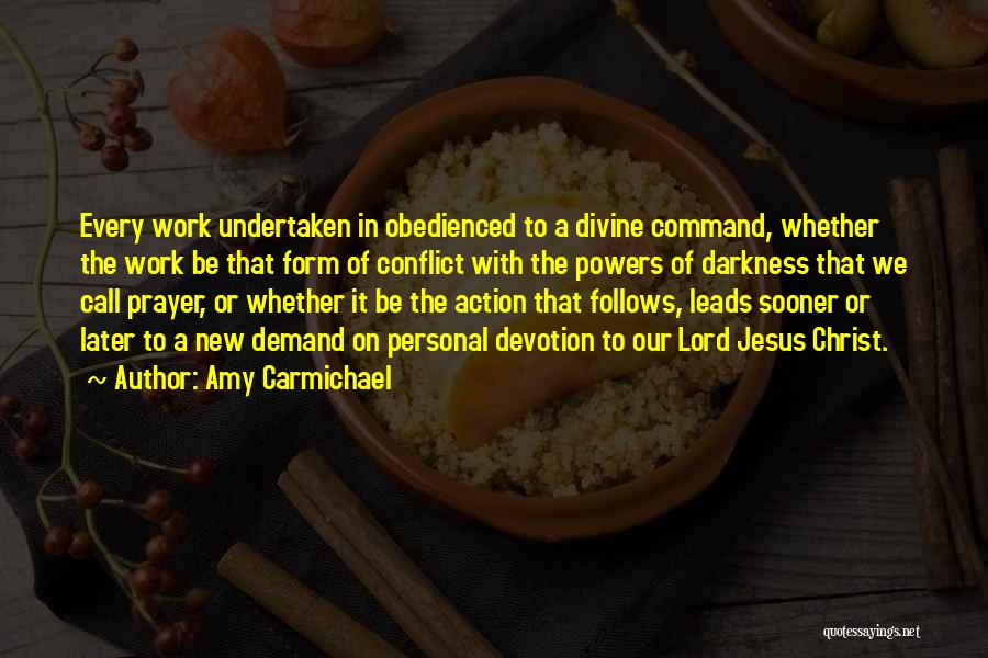 Call To Action Quotes By Amy Carmichael