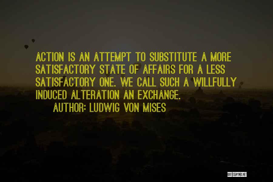 Call To Action Quotes By Ludwig Von Mises