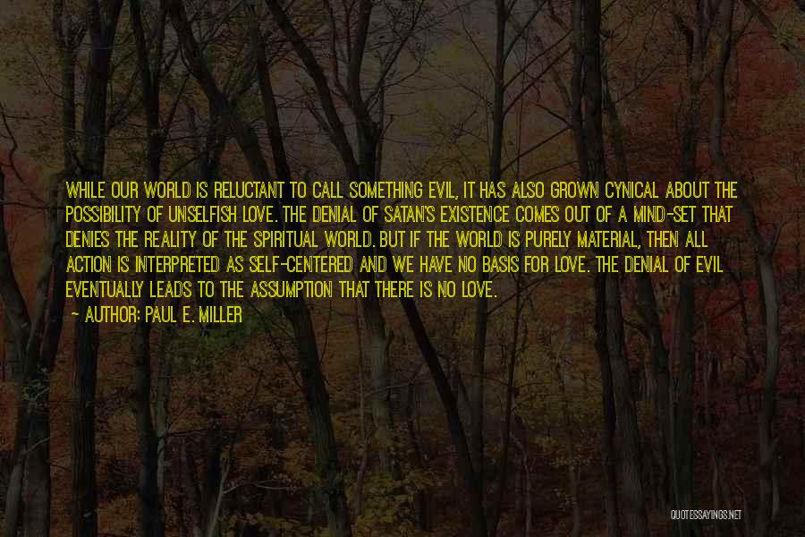 Call To Action Quotes By Paul E. Miller