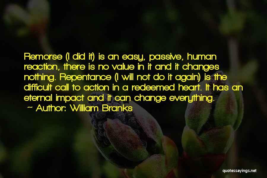 Call To Action Quotes By William Branks